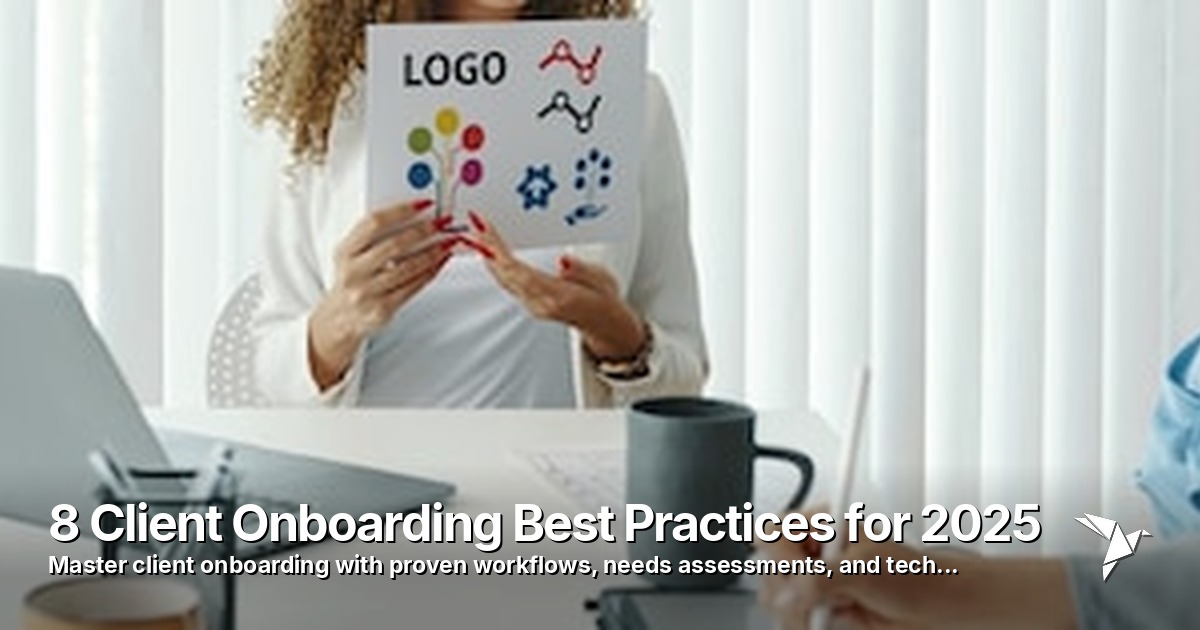 8 Client Onboarding Best Practices for 2025