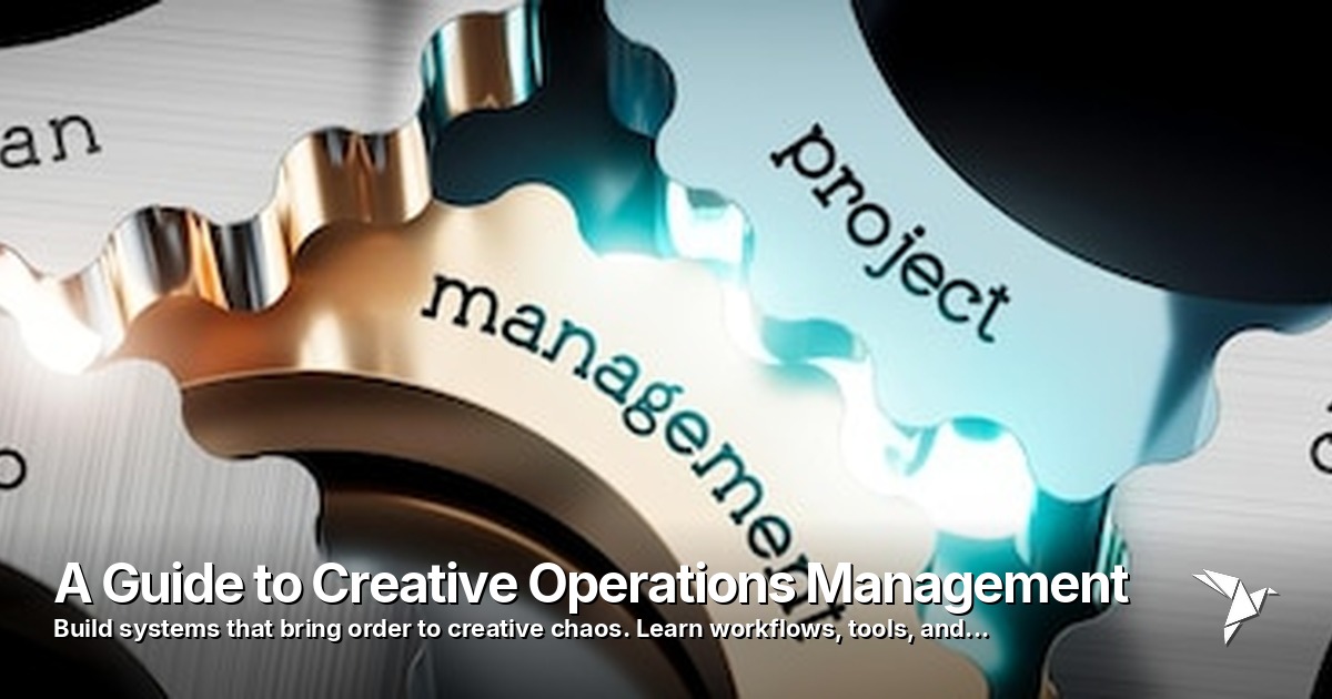 A Guide to Creative Operations Management