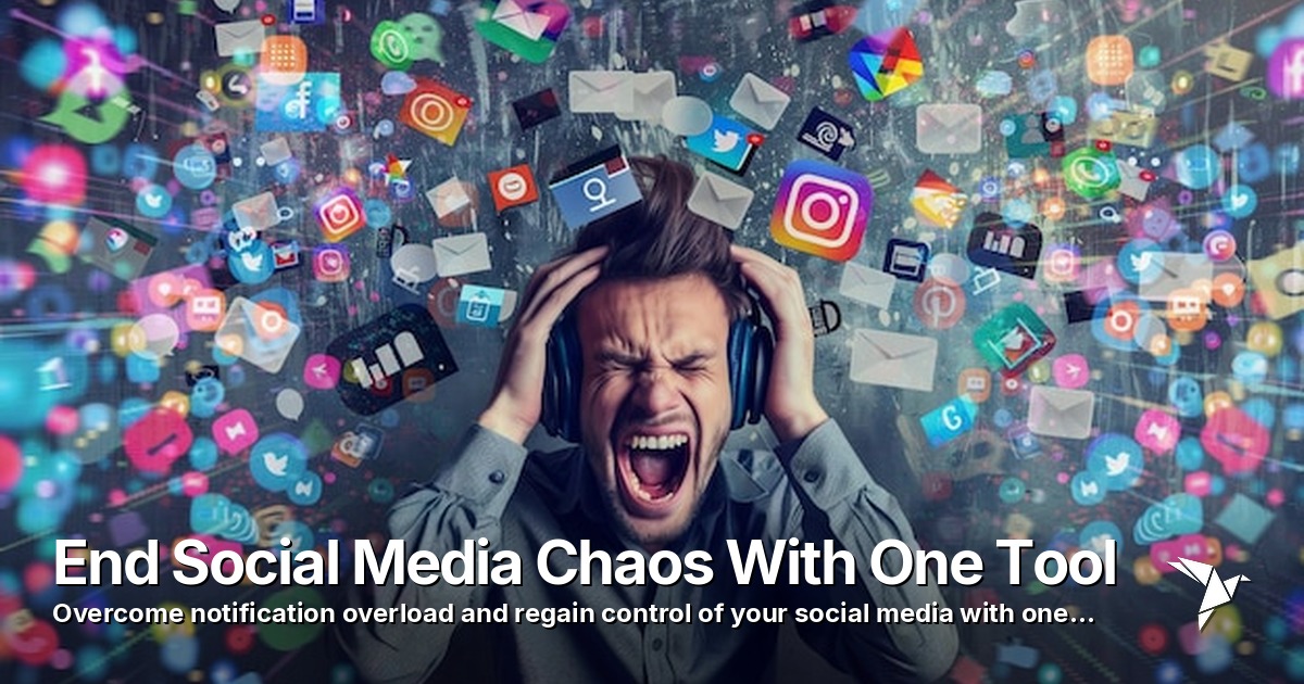End Social Media Chaos With One Tool