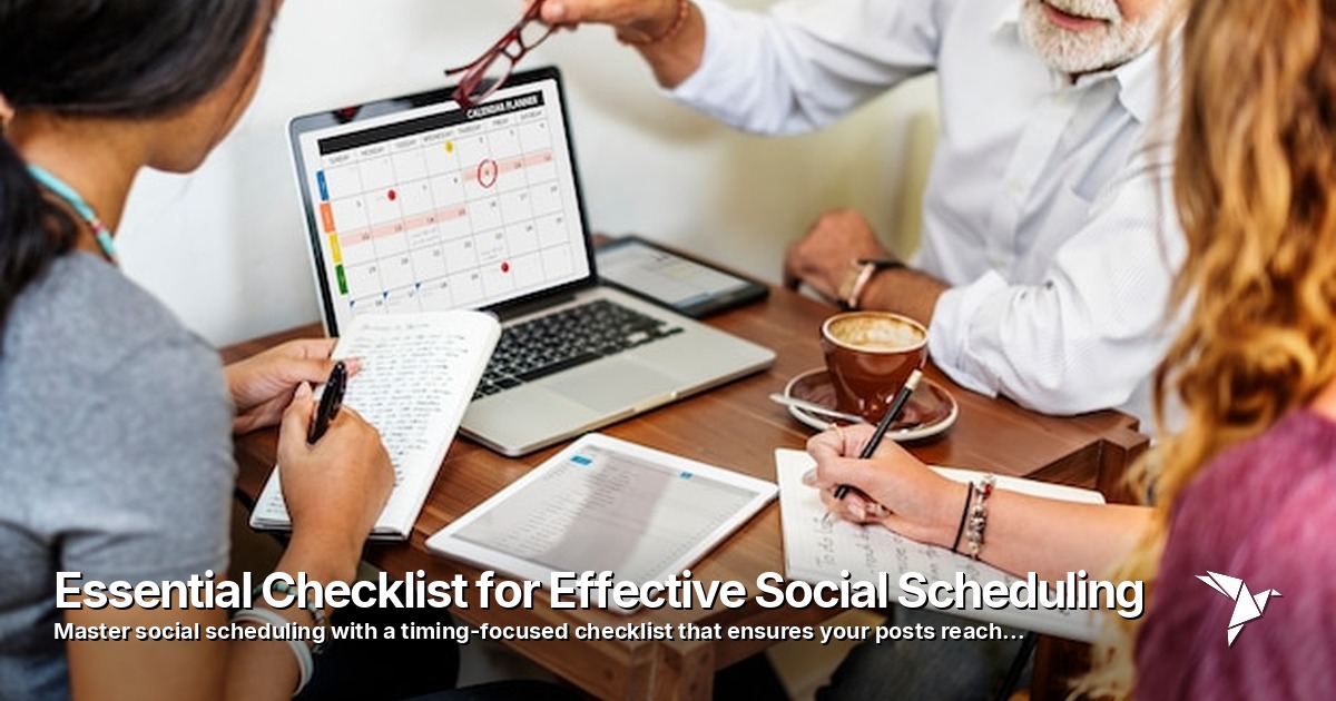 Essential Checklist for Effective Social Scheduling