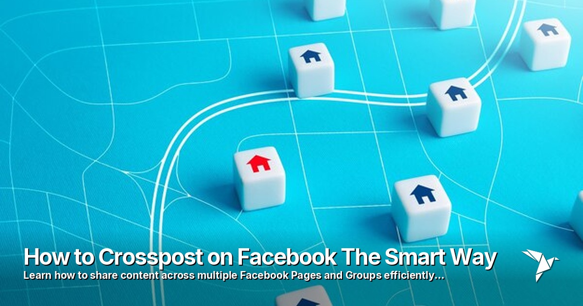 How to Crosspost on Facebook The Smart Way