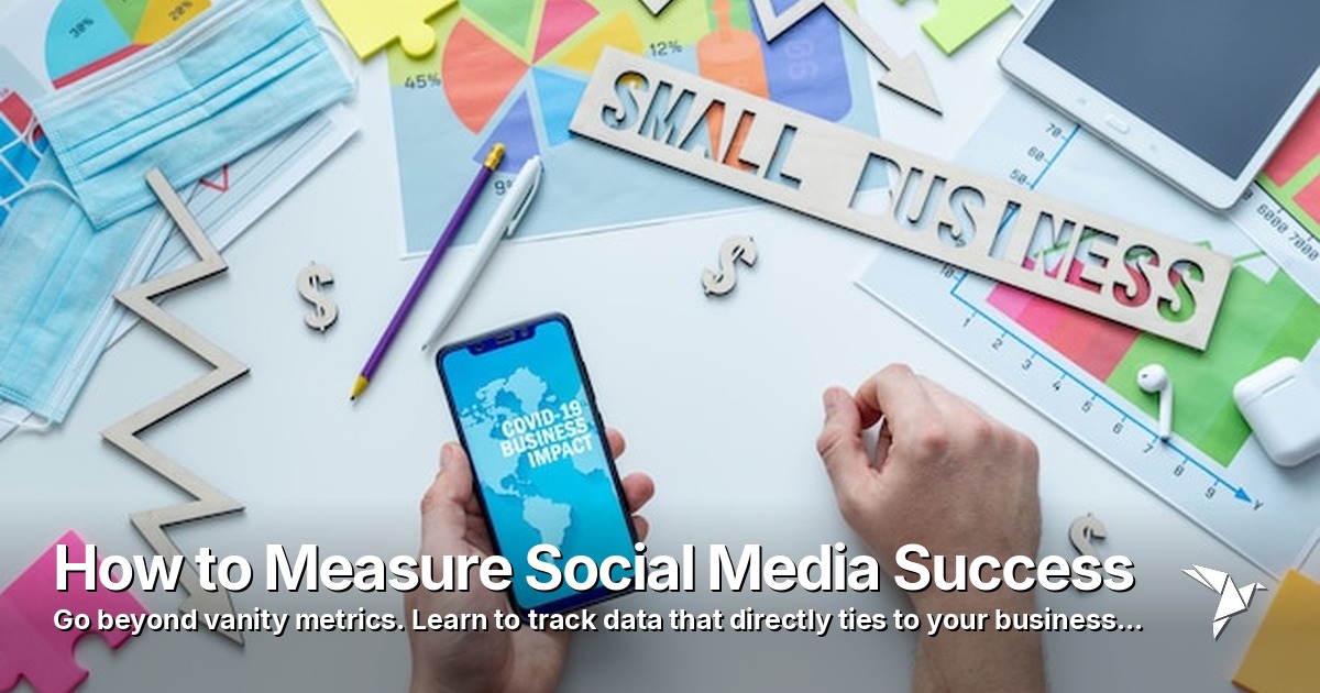 How to Measure Social Media Success