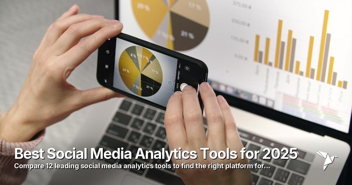 Best Social Media Analytics Tools for 2025