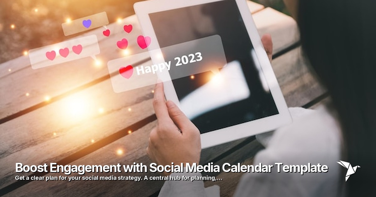 Boost Engagement with Social Media Calendar Template