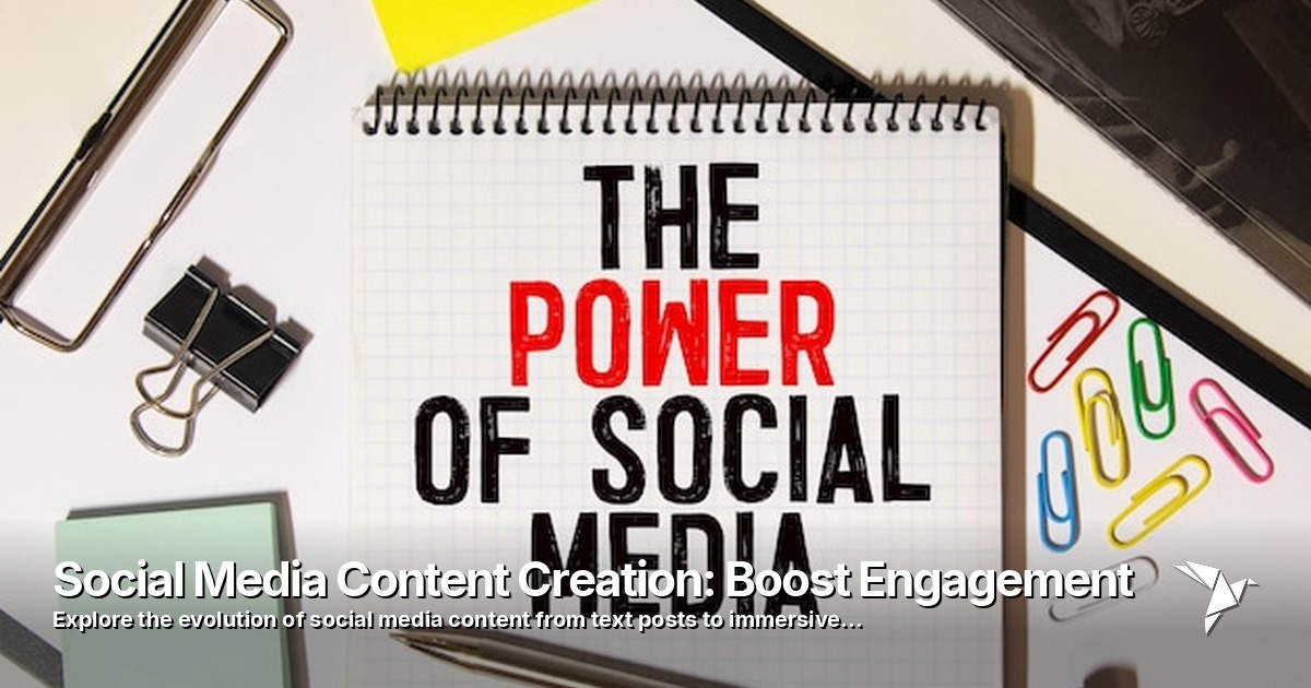 Social Media Content Creation: Boost Engagement
