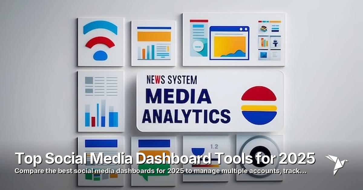 Top Social Media Dashboard Tools for 2025