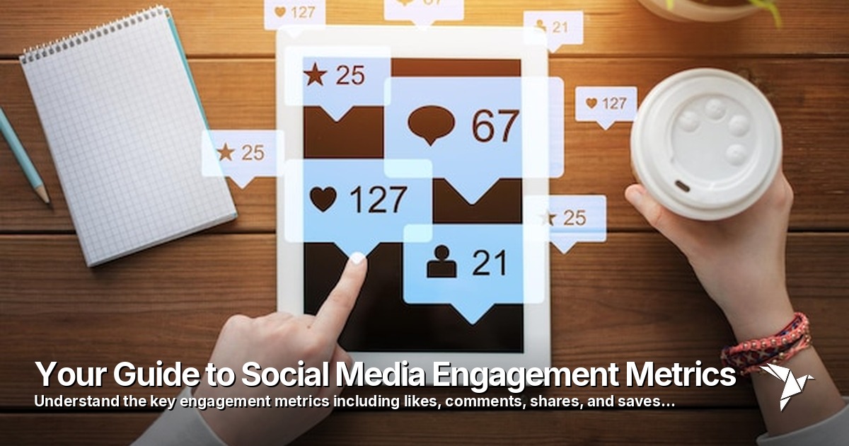 Your Guide to Social Media Engagement Metrics