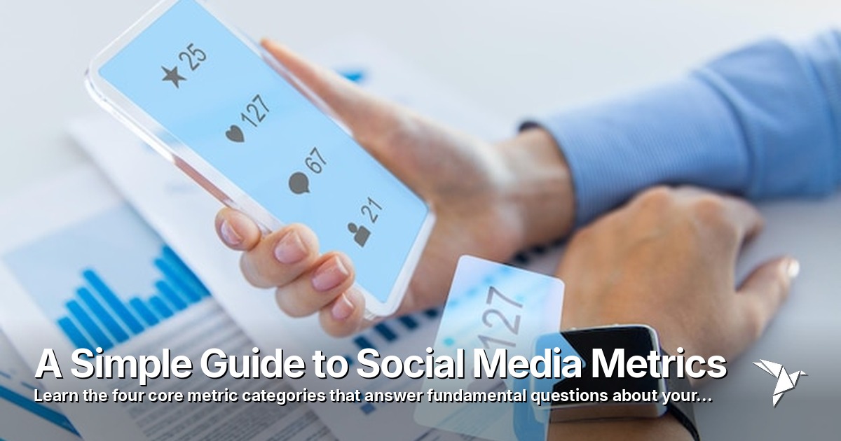 A Simple Guide to Social Media Metrics