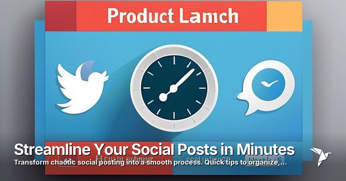 Streamline Your Social Posts in Minutes