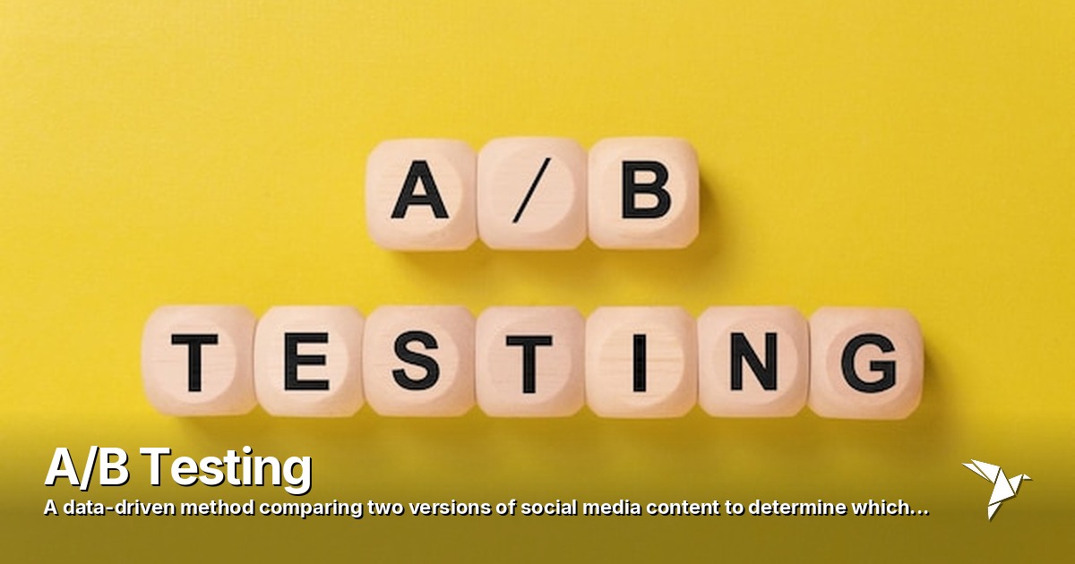 A/B Testing — Data-driven method comparing two versions of social media | Digital Marketing