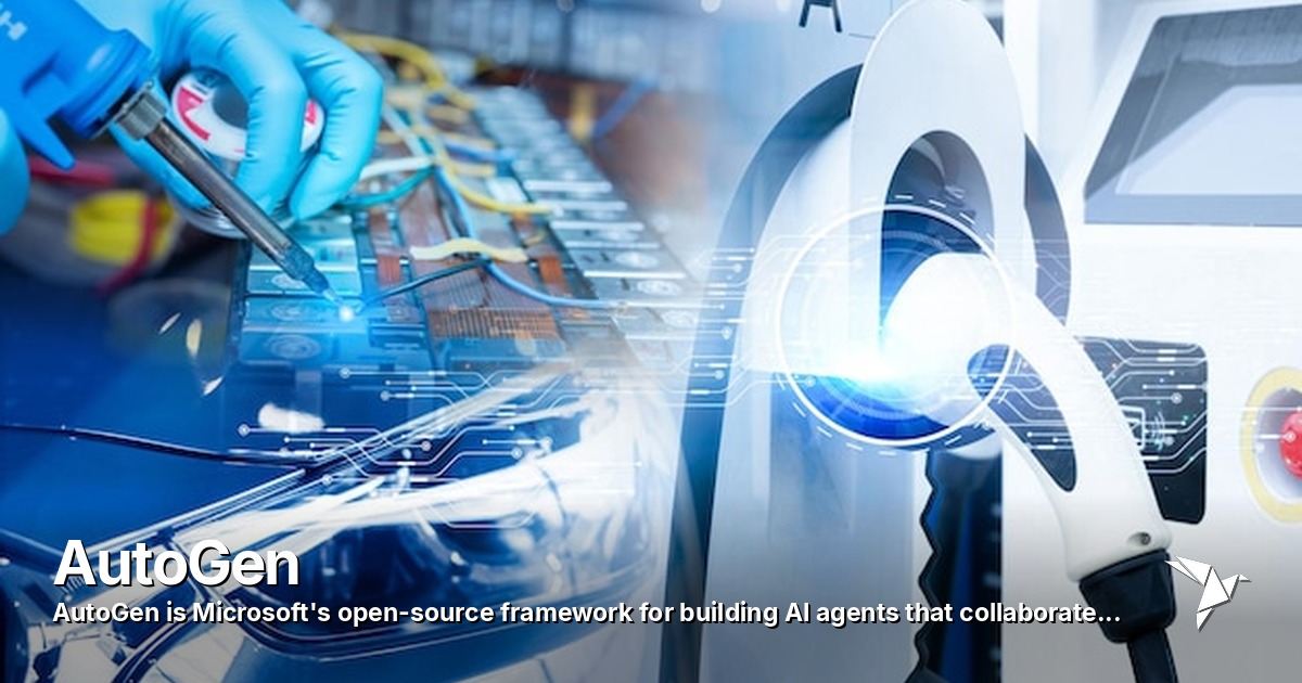 AutoGen — Microsoft's open-source framework for building AI agents
