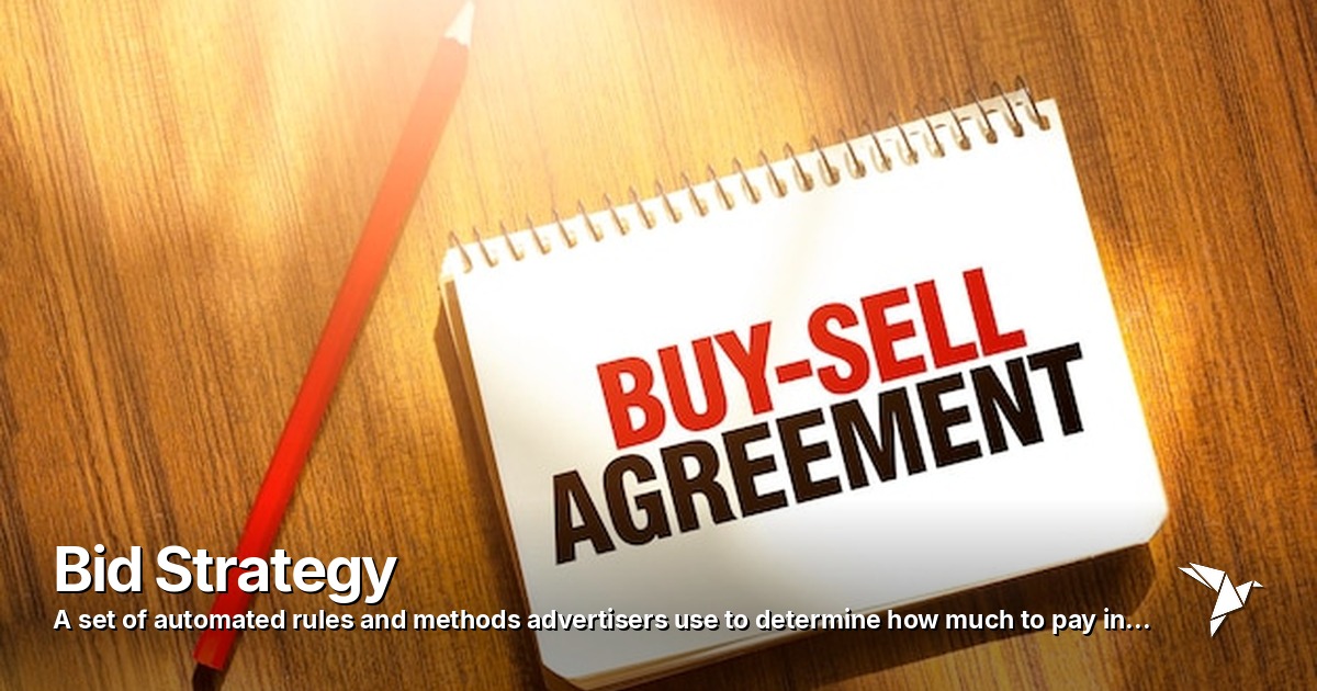 Bid Strategy — Set of automated rules and methods advertisers use | Social Media Advertising