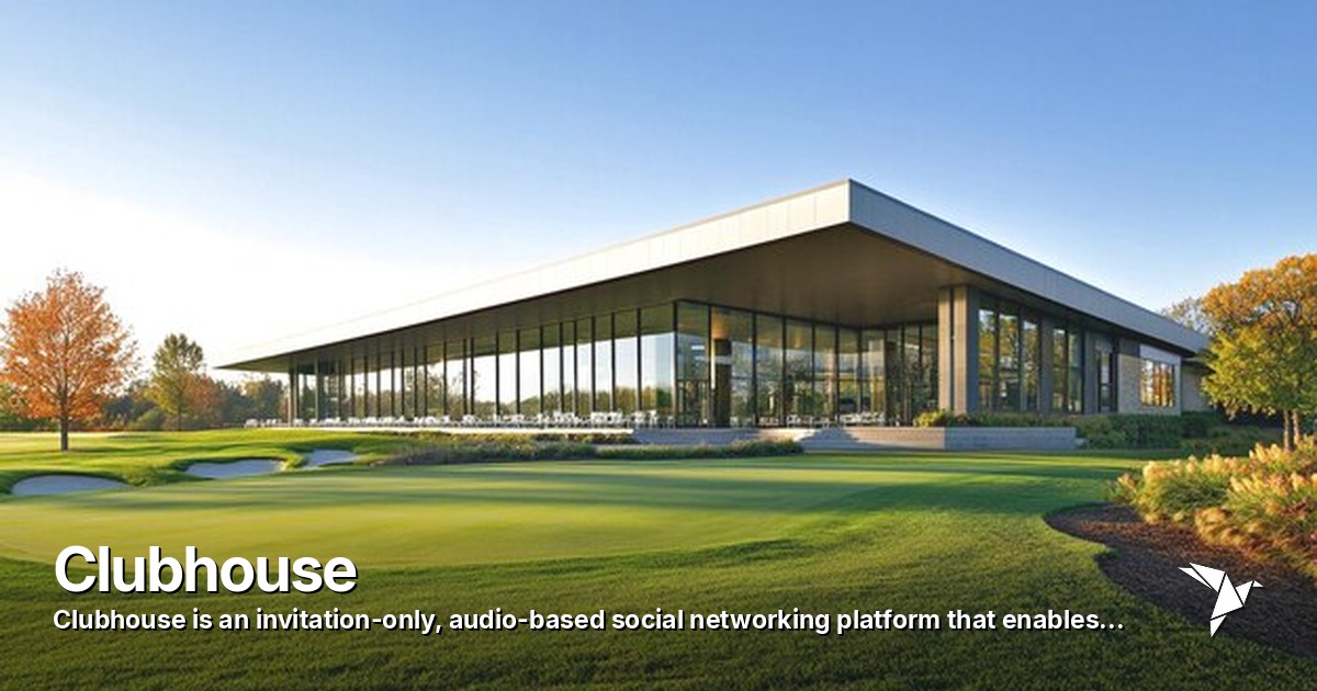 Clubhouse — Invitation-only, audio-based social networking platform