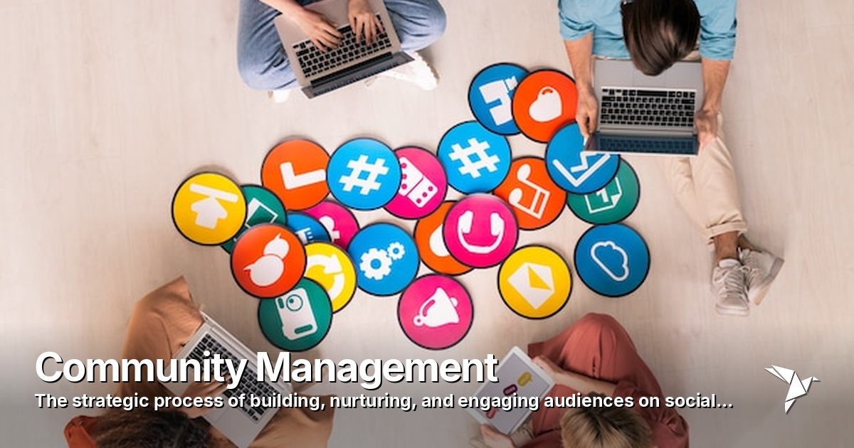 Community Management — Strategic process of building | Digital Marketing