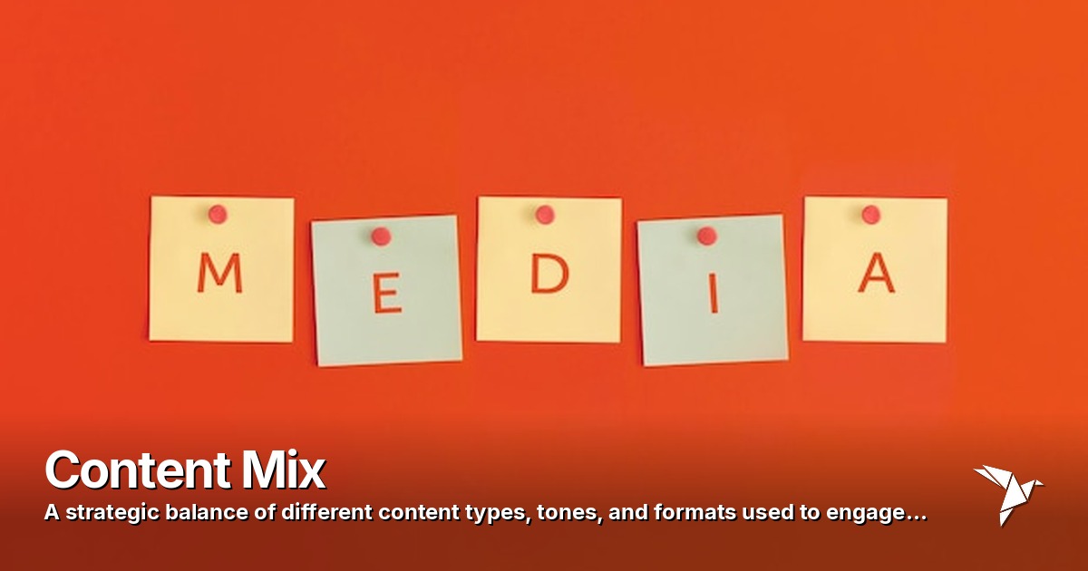 Content Mix — Strategic balance of different content types | Digital Marketing