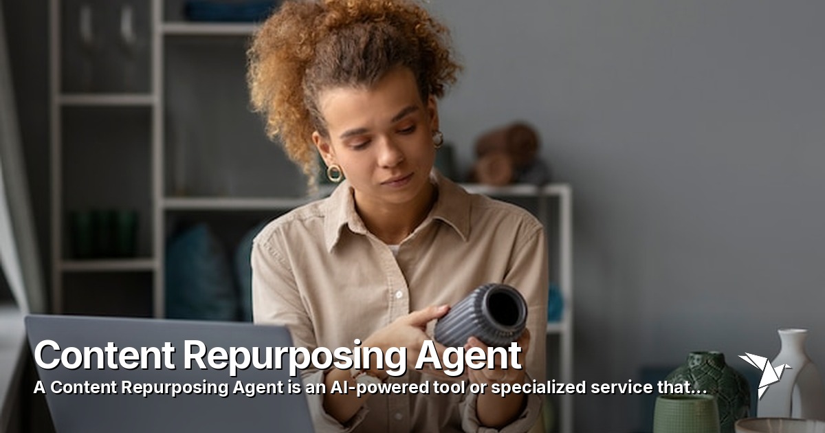 Content Repurposing Agent — Content Repurposing Agent is an AI-powered tool or system