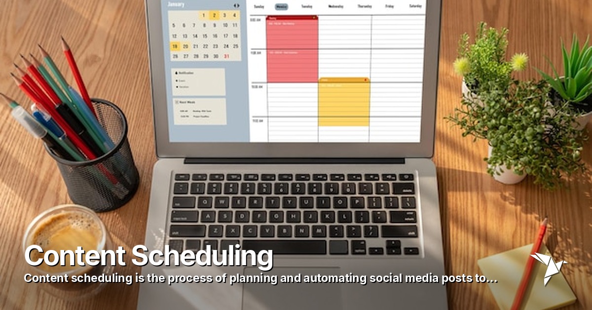 Content Scheduling — Process of planning and automating social media posts | Digital Marketing