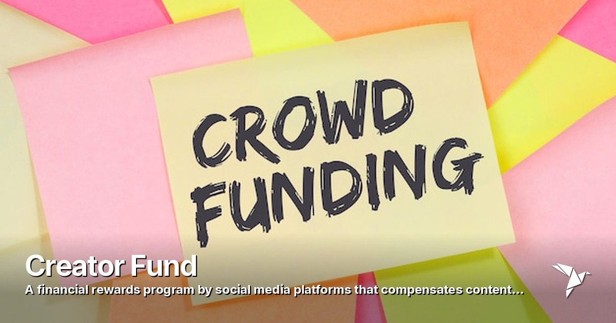 Creator Fund — Financial rewards program by social media platforms | Digital Marketing