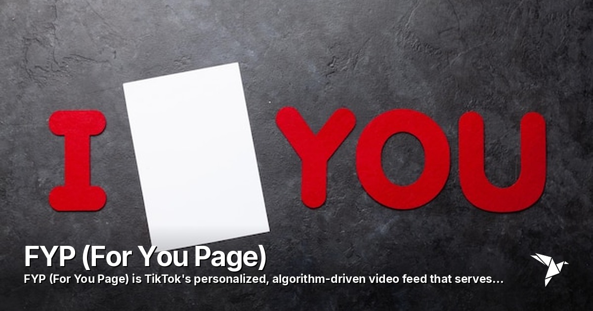 FYP (For You Page) — TikTok's personalized | Digital Marketing