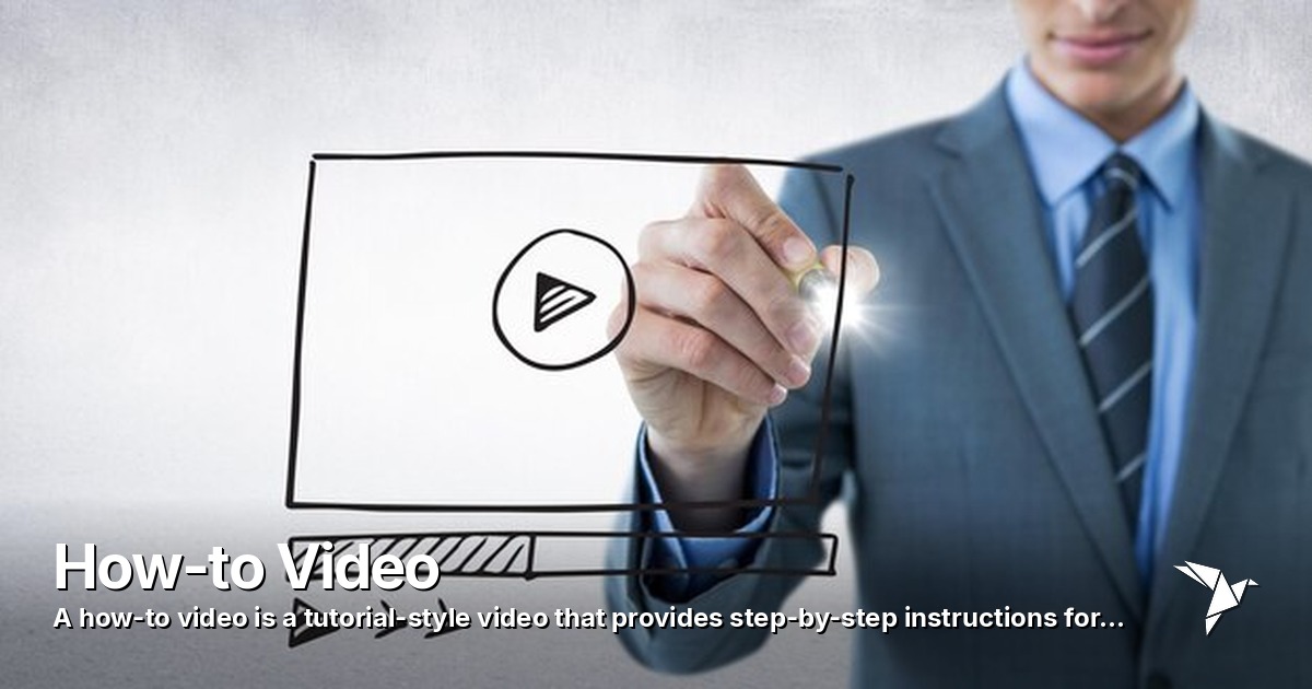 How-to Video — How-to video is a tutorial-style video | Digital Marketing