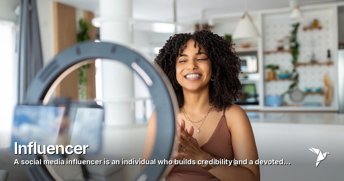 Influencer — Social media influencer is an individual who builds | Digital Marketing