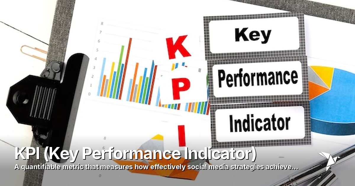 KPI (Key Performance Indicator) — Quantifiable metric | Digital Marketing