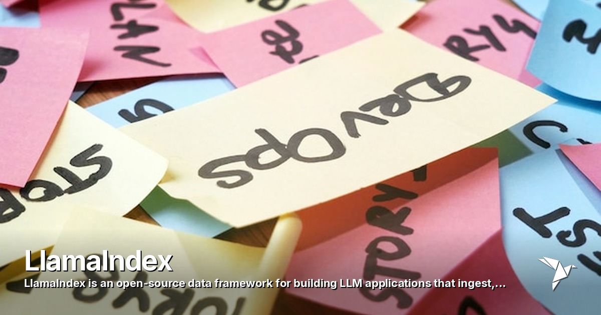 LlamaIndex — Open-source data framework for building LLM applications that ingest