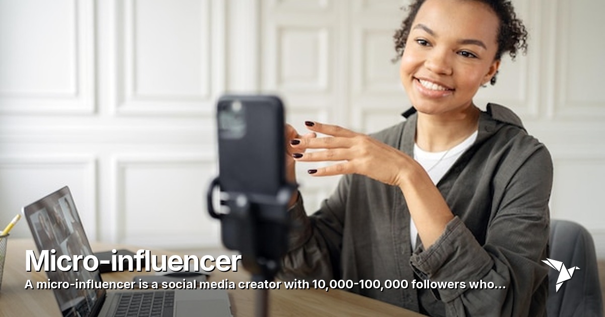 Micro-influencer — Micro-influencer is a social media creator with 10,000-100,000 | Digital Marketing
