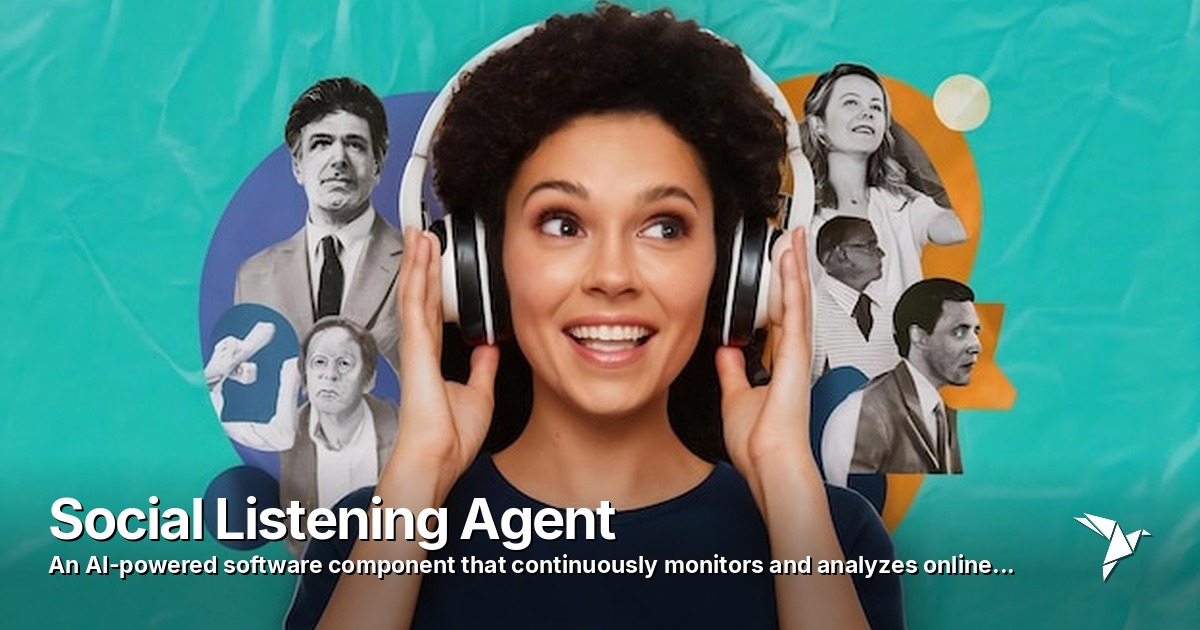 Social Listening Agent — AI-powered tool that monitors