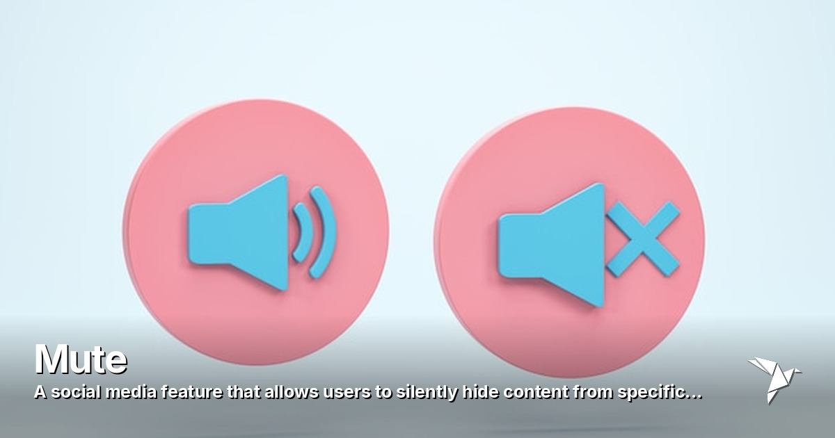 Mute — Social media feature | Digital Marketing