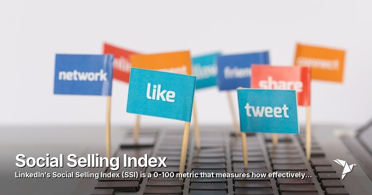 Social Selling Index — LinkedIn's Social Selling Index | Digital Marketing