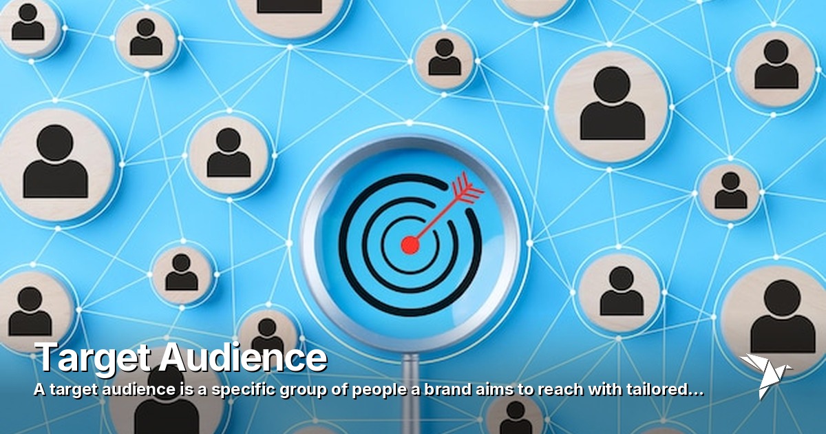 Target Audience — Target audience is a specific group of people | Digital Marketing