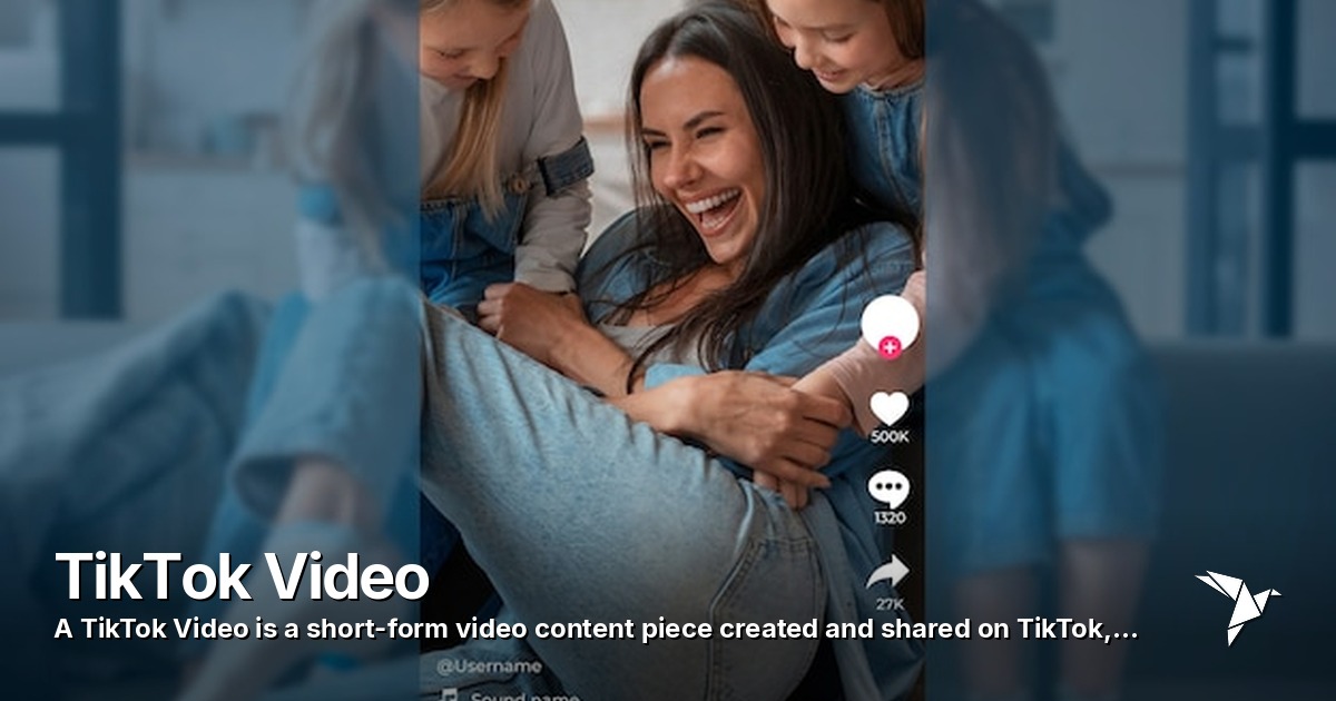 TikTok Video — TikTok Video is a short-form video content piece | Digital Marketing
