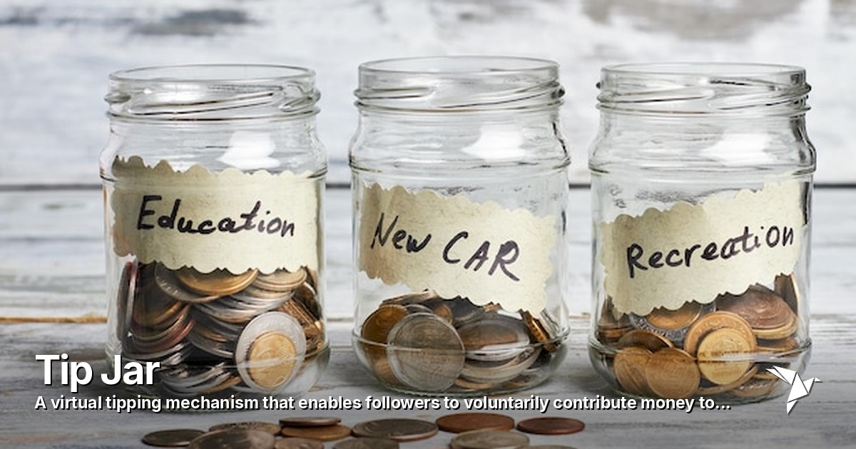 Tip Jar — Virtual tipping mechanism | Digital Marketing
