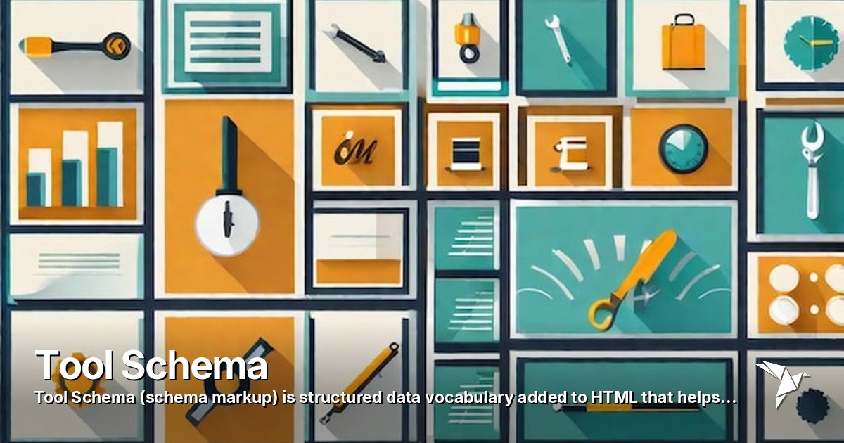 Tool Schema — (schema markup) is structured data vocabulary added to HTML | Ai Protocol And Standard