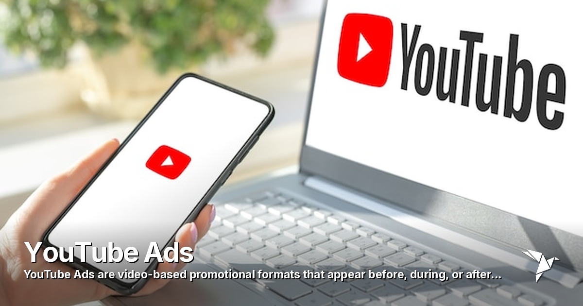 YouTube Ads — Video-based promotional formats that appear before | Social Media Advertising